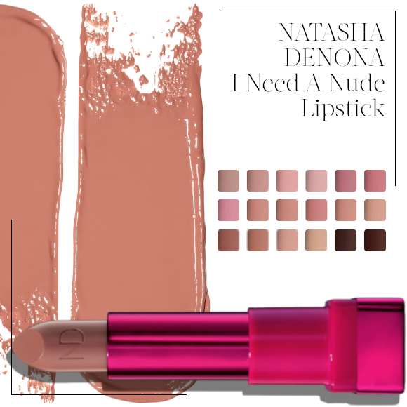 Natasha Denona I Need A Nude Lipstick Amorosa Rouge A Lèvres Maquillage